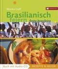 Feste feiern in Brasilien